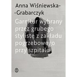 Garnitur wybrany przez grubego stylistę z zakładu pogrzebowego przy szpitalu (e-book)
