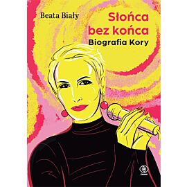 Słońca bez końca. Biografia Kory (e-book)