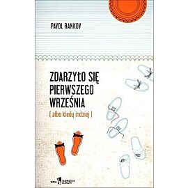 Zdarzyło się pierwszego września (albo kiedy indziej)