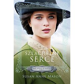 Szlachetne serce Mieć odwagę by marzyć 2