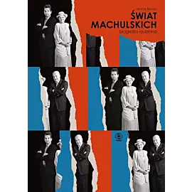 Świat Machulskich. Biografia rodzinna