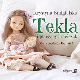 Tekla i płaczący braciszek (audiobook CD)