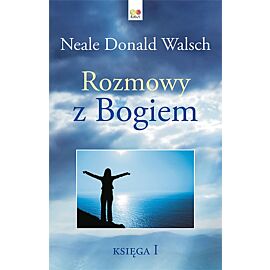 Rozmowy z Bogiem. Księga 1