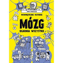 Wewnętrzne historie. Mózg ogarnia wszystko