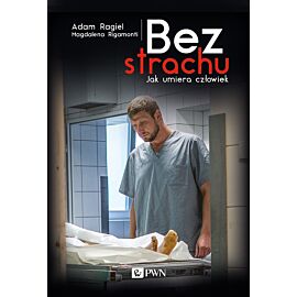 Bez strach. Jak umiera człowiek