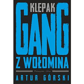 Klepak. Gang z Wołomina (e-book)