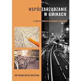 Współzarządzanie w gminach w świetle koncepcji rozwoju lokalnego
