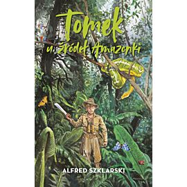 Tomek u źródeł Amazonki