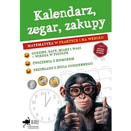 Kalendarz zegar zakupy Matematyka w praktyce i na wesoło