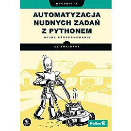 Automatyzacja nudnych zadań z Pythonem. Nauka programowania.
