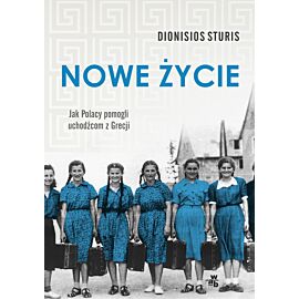 Nowe życie jak Polacy pomogli uchodźcom z grecji