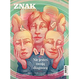 Miesięcznik ZNAK 841 (6/2025) - Nie jesteś swoją diagnozą
