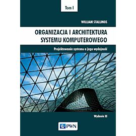 Organizacja i architektura systemu komputerowego Tom I