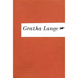 Wisława Szymborska/ Grażka Lange