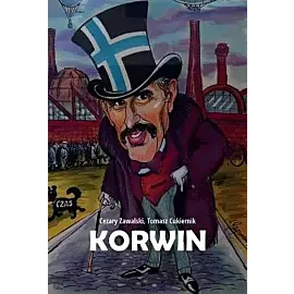 Korwin. Ojciec polskich wolnościowców