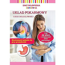 Układ pokarmowy. Encyklopedia zdrowia