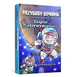 MINECRAFT. Przygody Siphano. Ekspres Międzywymiarowy