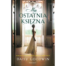Moja ostatnia księżna
