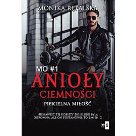Anioły ciemności Piekielna miłość 1