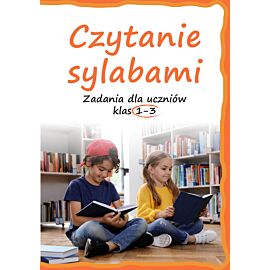 Czytanie sylabami. Zadania dla uczniów klas 1-3