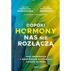 Dopóki hormony nas nie rozłączą. Kiedy menopauza i andropauza wystawiają związek na próbę