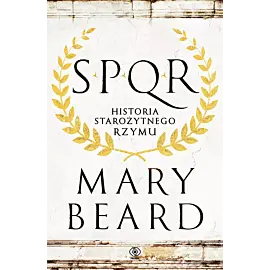 SPQR. Historia starożytnego Rzymu