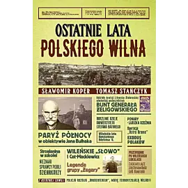 Ostatnie lata polskiego Wilna