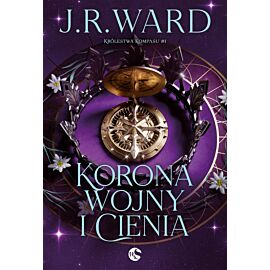 Korona wojny i cienia. Królestwa Kompasu. Tom 1