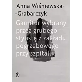 Garnitur wybrany przez grubego stylistę z zakładu pogrzebowego przy szpitalu