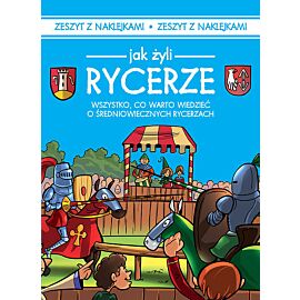 Jak żyli rycerze