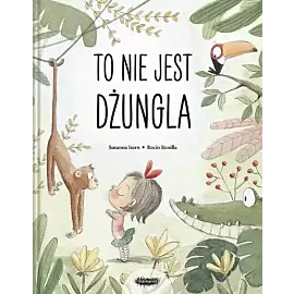 To NIE jest dżungla