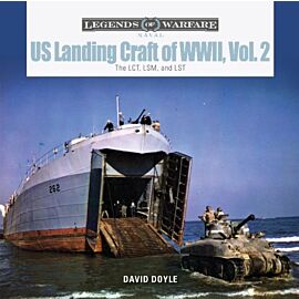 US Landing Craft of World War II, Vol. 2. The LCT, LSM, LCS(L)(3), and LST