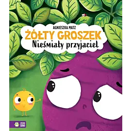 Żółty Groszek. Nieśmiały przyjaciel