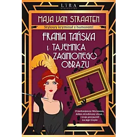 Frania Tańska i tajemnica zaginionego obrazu
