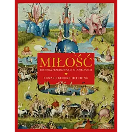 Miłość. Historia przedziwna w 50 odsłonach