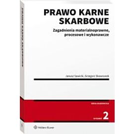 Prawo karne skarbowe Zagadnienia materialnoprawne procesowe i wykonawcze