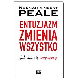 Entuzjazm zmienia wszystko