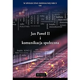 Jan Paweł II i komunikacja społeczna