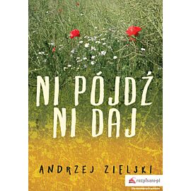 Ni pójdź, ni daj
