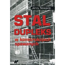 Stal dupleks w konstrukcjach spawanych