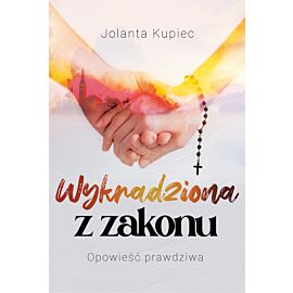 Wykradziona z zakonu. Opowieść prawdziwa (e-book)