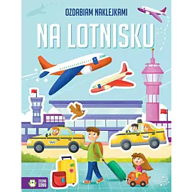 Ozdabiam naklejkami. Na lotnisku