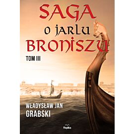 Saga o jarlu broniszu Tom 3
