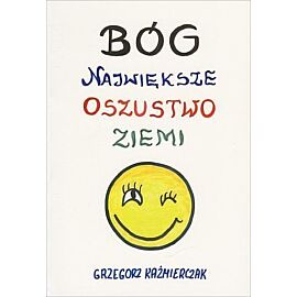 Bóg, największe oszustwo ziemi