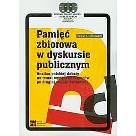 Pamięć zbiorowa w dyskursie publicznym