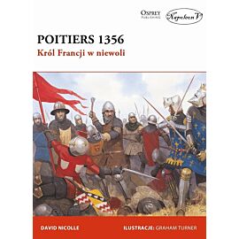Poitiers 1356. Król Francji w niewoli
