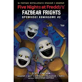 Fazbear frights. Five nights at freddy's. Opowieści komiksowe. Tom 2