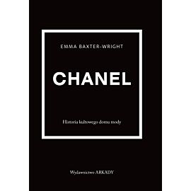 Chanel. Historia kultowego domu mody
