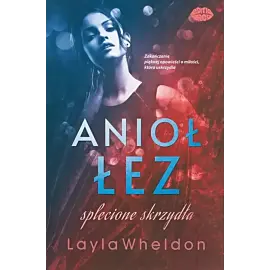 Anioł łez - 04. Splecione skrzydła