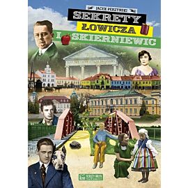 Sekrety Łowicza i Skierniewic